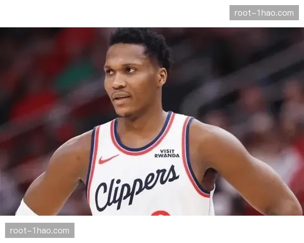 快船马瑟林第六人定位：交易后场均17.4分成替补微波炉